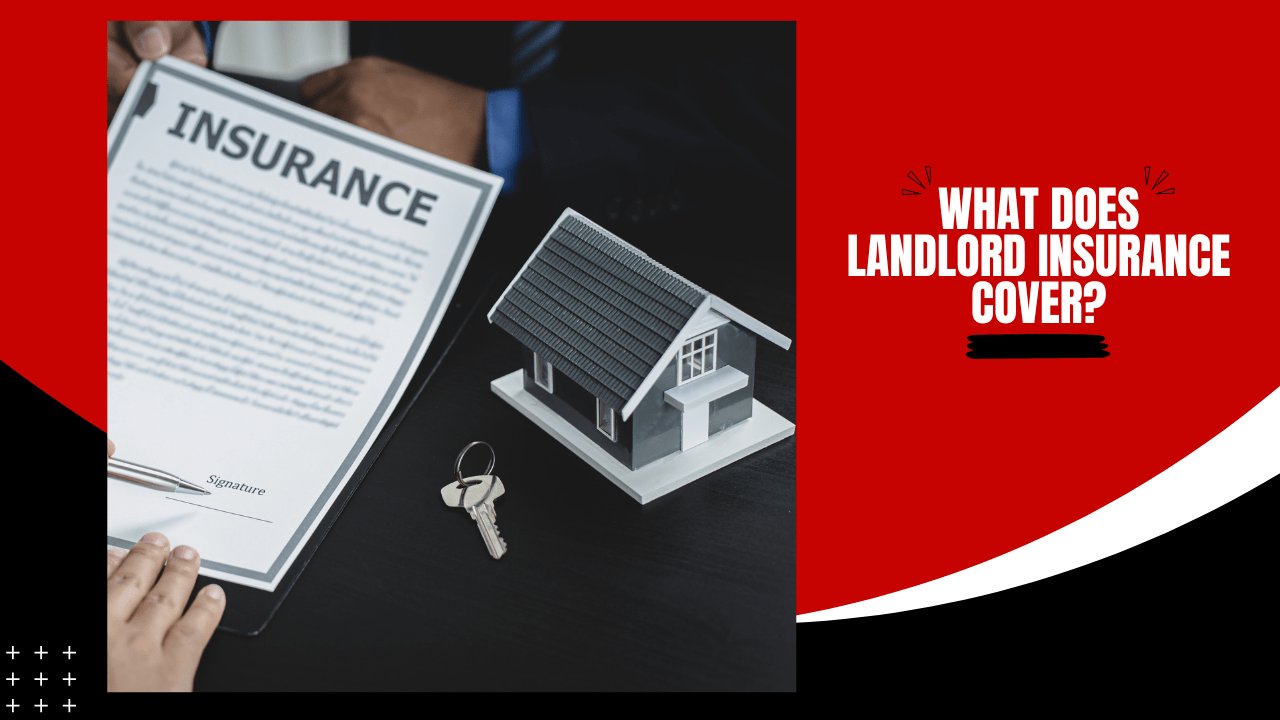 What Does Landlord Insurance Cover?